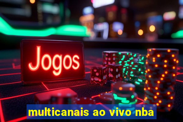 multicanais ao vivo nba